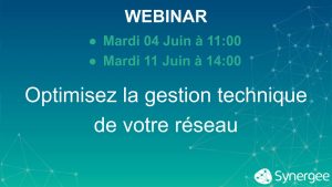 📅 04/06 & 11/06 WEBINAR – Optimisez la gestion technique de votre réseau