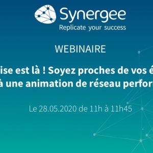 Webinaire : La reprise est là ! Soyez proches de vos équipes grâce à une animation de réseau performante